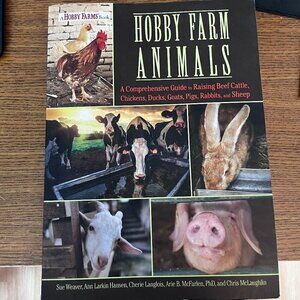 Hobby Farm Animals Book Cattle, Chickens, Ducks, Pigs, Rabbits and Sheep Farmer